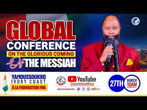 Livenow GLOBAL CONFERENCE OF PASTORS ON THE GLORIOUS COMING OF THE MESSIAH MARCH 27 2026 Livenow GLOBAL CONFERENCE OF PASTORS ON THE GLORIOUS COMING OF THE MESSIAH MARCH 27 2026