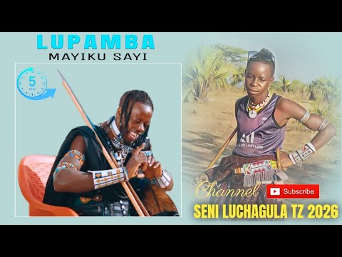LUPAMBA MAYIKU X MAYIKU SAYI MKWAJAZA UJUMBE WA JOSE 0662207717 BY SENI LUCHAGULA TZ 2026