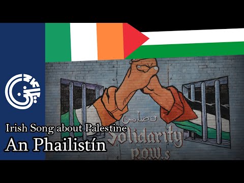 An Phailistín Irish Song About Palestine