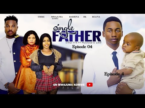 SINGLE FATHER EP 4