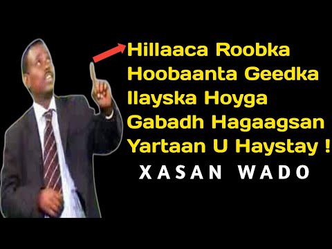 Hilaaca Roobka Hilaaca Roobka Lyrics Xasan Wado Hees Hilaaca Roobka Xasan Wado Hilaaca Roobka