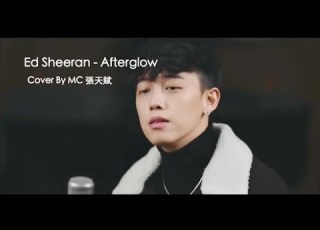 Afterglow Covered By MC 張天賦