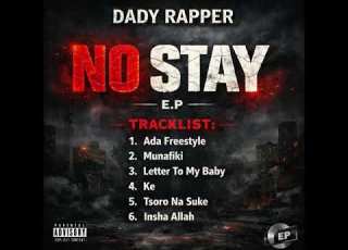 Dady Rapper Tsoro Na Suke No Stay Ep 2026