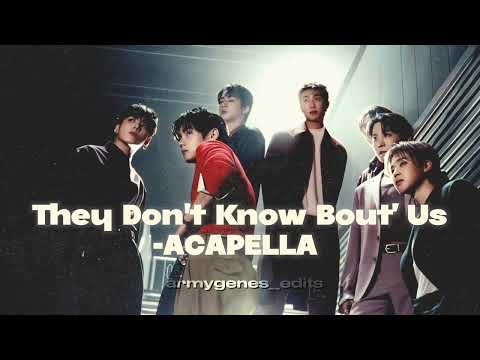 THEY DON T KNOW BOUT US ACAPELLA BTS ARIRANG