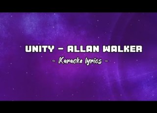 Unity Alan Walker Karaoke Lyrics