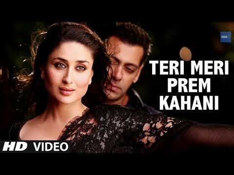 Teri Meri Prem Kahani Bodyguard Video Song Salman Khan Romantic Melody Bollywood Music