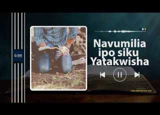NAVUMILIA TU IPO SIKU YATAKWISHA By Catholic Choir Official Music Audio