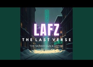  Lafz The Last Verse