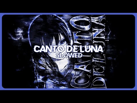 H6itam CANTO DE LUNA SLOWED