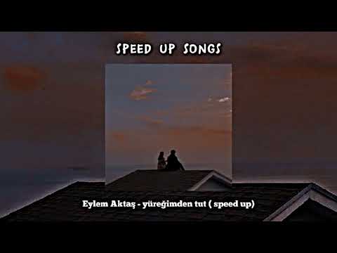 Eylem Aktaş Yüreğimden Tut Speed Up