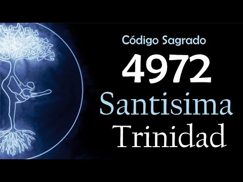 Holy Trinity Activate The Sacred Code 4972 And Receive Its Blessing