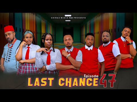 LAST CHANCE 47