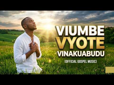 Viumbe Vyote Vinakuabudu Powerful Swahili Worship 2026