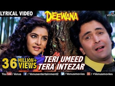 Teri Umeed Tera Intezar LYRICAL VIDEO Deewana Rishi Kapoor Divya Bharti 90 S Romantic Song
