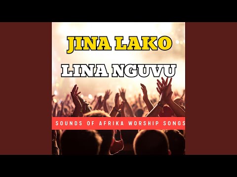 How Powerful Is Your Name Oh Lord Jina Lako Lina Nguvu