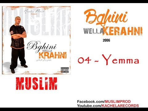 04 Muslim Yemma مـسـلـم ـ يــم ـا