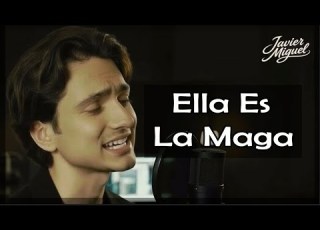 Ella Es La Maga Javier Miguel