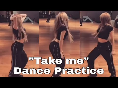 LISA BlackPink X HONEY J Take Me By Miso Dance Practice Video