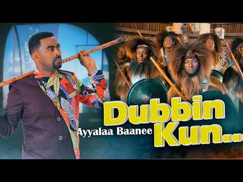 Ayyalaa Baanee Dubbin Kun New Ethiopian Oromo Music Official Video