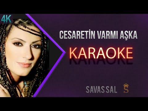 Cesaretin Varmı Aşka Karaoke