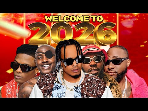 WELCOME TO 2026 NAIJA NONSTOP NEW YEAR AFRO MIX TOP NAIJA HITS MIXTAPE BY DJ WYTEE 2026