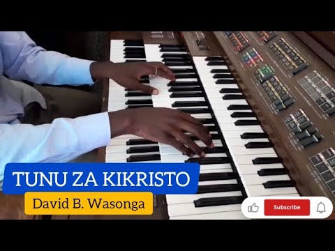 TUNU ZA KIKRISTO NA DAVID B WASONGA