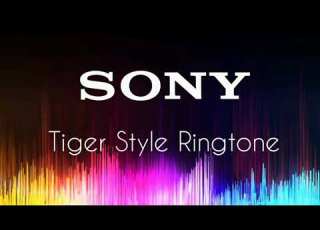 Sony Tiger Style Ringtone Xperia Ringtone Sony Xperia Ringtone