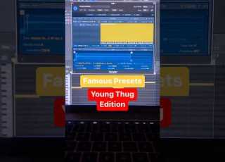  FAMOUS PRESETS 154 Young Thug Pt 1 You Know Both