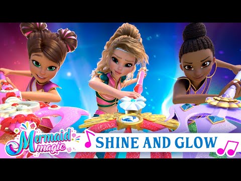 Mermaid Magic Shine And Glow Full Song Official Music Video