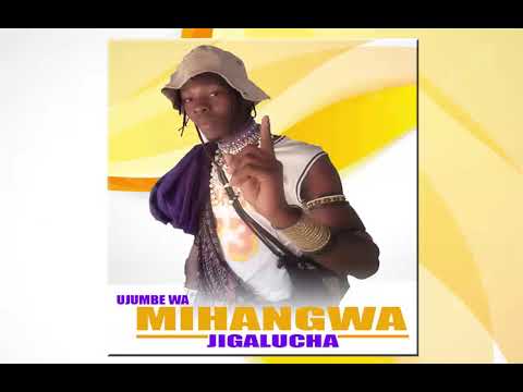 Jigalucha Limbu Luchagula UJUMBE Wa Mihangwa Official Audio 2025 Jigalucha Limbu Luchagula UJUMBE Wa Mihangwa Official Audio 2025