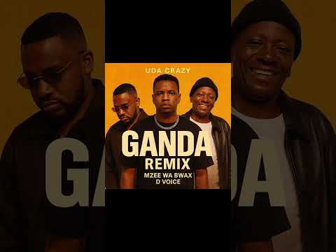 UDA CRAZY MZEE WA BWAX X D VOICE GANDA REMIX OFFICIAL AUDIO