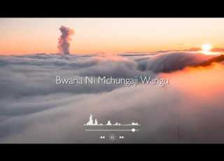 Bwana Ni Mchungaji Wangu Psalm 23 Gospel Lyrics Video 2025