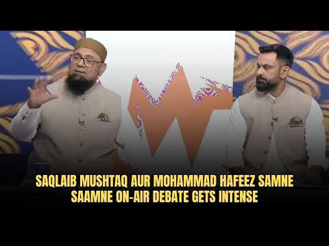 Die Hitzige Debatte Zwischen Saqlaib Mushtaq Und Mohammad Hafeez Im Fernsehen Game On Hai Tapmad