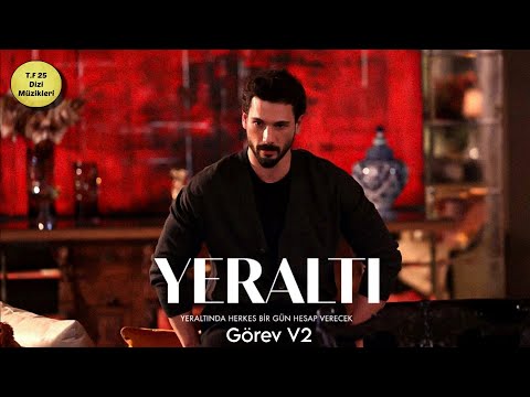 Yeralti Dizi Müzikleri Görev Full Versiyon