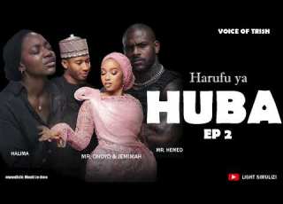 HARUFU YA HUBA EP 2