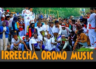  Irreecha Oromo Music Collection ኢሬቻ ምርጥ ሙዚቃዎች Mix 2025 Oromomusic