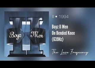 Boyz II Men On Bended Knee 639hz