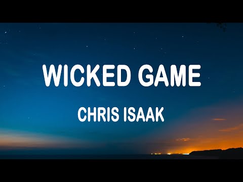 Chris Isaak Wicked Game Lyrics