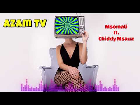 Msomali Ft Chiddy Msauz Azam Tv Official Audio