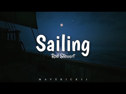 Rod Stewart Sailing LYRICS