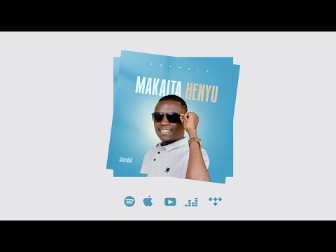 Shamblo Makaita Henyu Remastered Official Audio