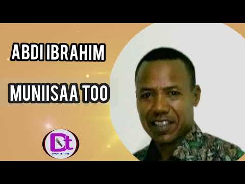 Oromo Music Abdi Ibrahim Muniisaa Too Dagale Tube