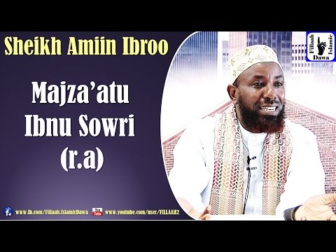 Majza Atu Ibnu Sowri R A Sheikh Amiin Ibroo