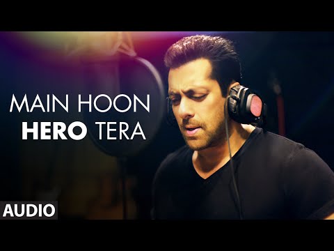 Main Hoon Hero Tera Salman Khan Version Full AUDIO Song Hero T Series