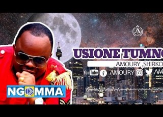 AMOURY USIONE TUMENG AA FT SHIRKO
