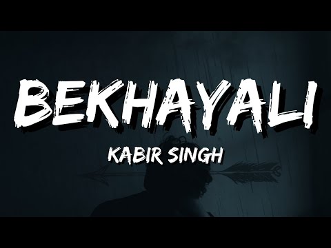 Bekhayali Kabir Singh Lyrics