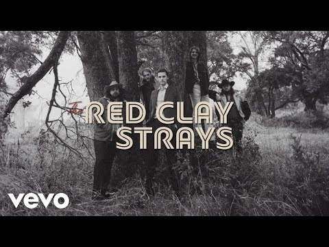 The Red Clay Strays Wanna Be Loved Official Lyric Video