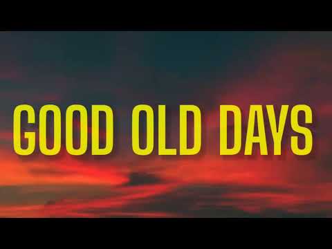 MACKLEMORE GOOD OLD DAYS LYRICS FT KESHA