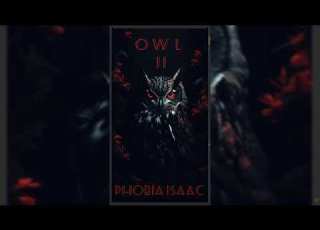 PHOBIA ISAAC 2025 OWL 2 Officiel Audio