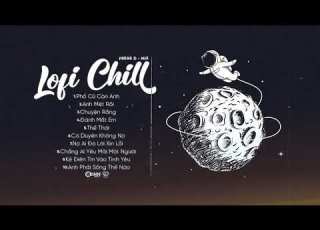  Phố Cũ Còn Anh Nhạc Lofi Buồn Hay Nhất Của FREAK D